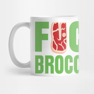 F*CK BROCCOLI Mug